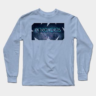 Introverts - Silent Observers, Deep Thinkers Long Sleeve T-Shirt